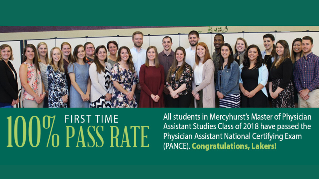 100% first time pass rate; All students in 六合彩开奖记录t's Physician Assistant Studies class of 2018 have passed the Physician Assistant National Certifying Exam (PANCE). Congratulations, Lakers!